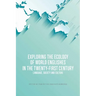 Exploring the Ecology of World Englishes in the Twenty-First Century: Language, Society and Culture