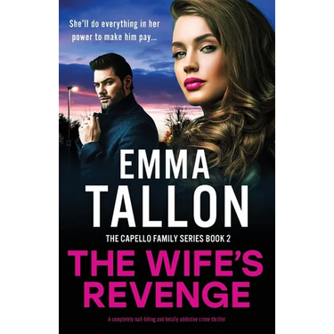 The Wife's Revenge: A completely nail-biting and totally addictive crime thriller