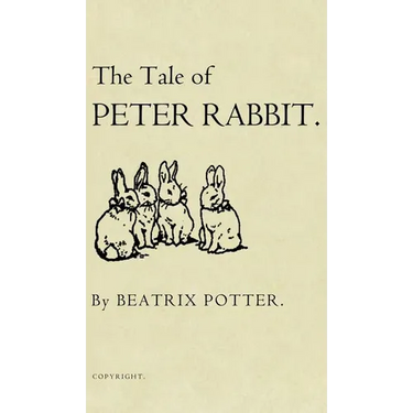 The Tale of Peter Rabbit: The Original 1901 Edition