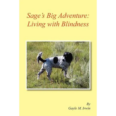 Sage's Big Adventure: Living with Blindness