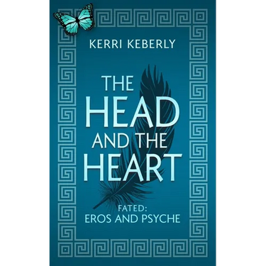 The Head and the Heart: An Eros and Psyche Retelling