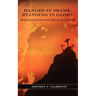 Hanged in Shame, Standing in Glory: Life Lessons from the Thief on the Cross