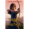 Arash the Archer: A Story from Ancient Persia