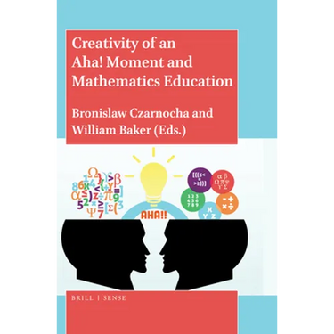 Creativity of an Aha! Moment and Mathematics Education