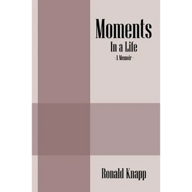 Moments: In a Life - A Memoir