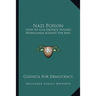 Nazi Poison: How We Can Destroy Hitler's Propaganda Against The Jews