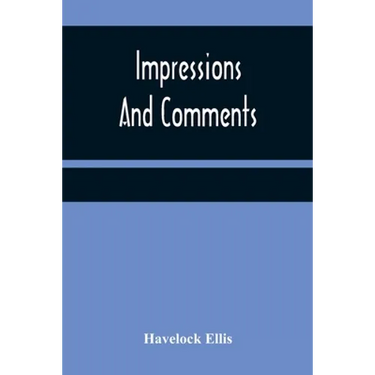 Impressions And Comments