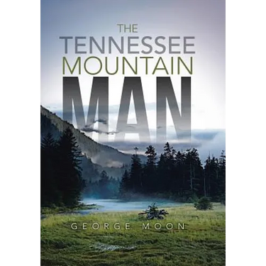 The Tennessee Mountain Man
