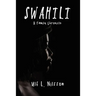 Swahili: A Family Chronicle
