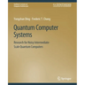 Quantum Computer Systems: Research for Noisy Intermediate-Scale Quantum Computers