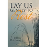 Lay Us Gently to Rest