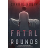 Fatal Rounds