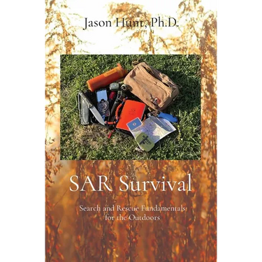 SAR Survival: Search and Rescue Fundamentals for the Outdoors