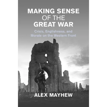Making Sense of the Great War