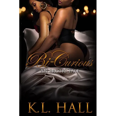 Bi-curious: An Erotic Tale