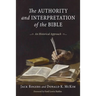 Authority and Interpretation of the Bible: An Historical Approach
