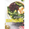Cooking with Sunflowers: Discover the Best Blooming Recipe Book Ever!