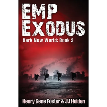 EMP Exodus (Dark New World, Book 2) - An EMP Survival Story