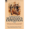 Narratives of Sullivan's Expedition, 1779: Against the Four Nations of the Iroquois & Loyalists by the Continental Army