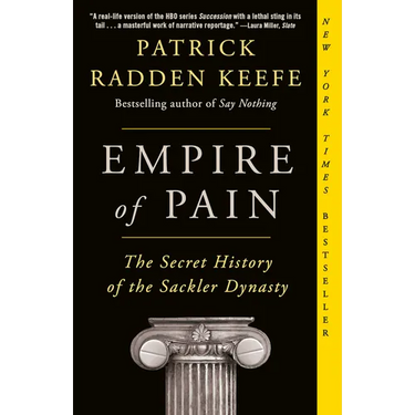 Empire of Pain: The Secret History of the Sackler Dynasty