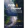 Walk in Honour a Trek of a Purpose: 1500 Kms from Darwin to Alice Springs