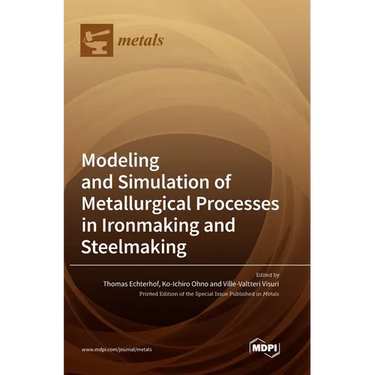 Modeling and Simulation of Metallurgical Processes in Ironmaking and Steelmaking