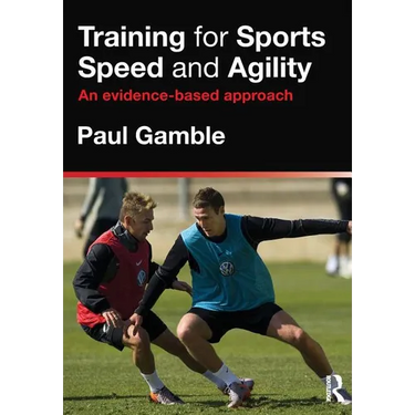 Training for Sports Speed and Agility: An Evidence-Based Approach