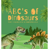 ABC's of Dinosaurs