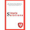 Simple Solutions: How Enterprise Project Managementsupported Harvard Pilgrim Health Care's Journey from Near Collapse to #1