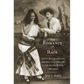The Romance of Race: Incest, Miscegenation, and Multiculturalism in the United States, 1880-1930