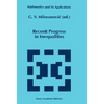 Recent Progress in Inequalities