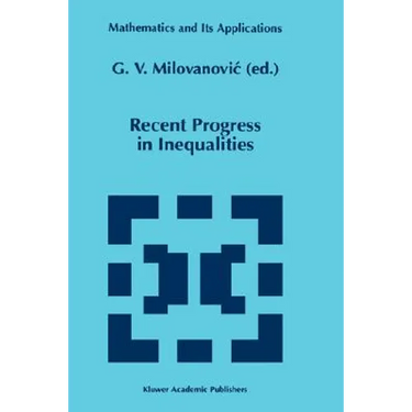 Recent Progress in Inequalities
