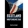 Scotland: Independence Day