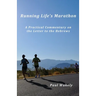 Running Life's Marathon: A Practical Commentary on the Letter to the Hebrews