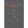 The Disgraced Martyr Trilogy: Omnibus Edition
