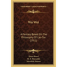 Wu Wei: A Fantasy Based On The Philosophy Of Lao-Tse (1911)