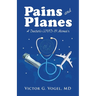Pains and Planes: A Doctor's COVID-19 Memoir