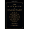 The Munich Manual Of Demonic Magic