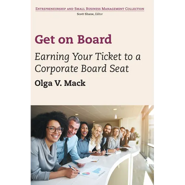 Get on Board: Earning Your Ticket to a Corporate Board Seat