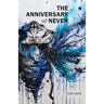 The Anniversary of Never