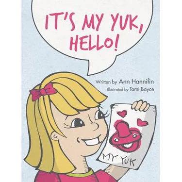 It's My Yuk, Hello!