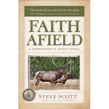 Faith Afield: A Sportsman's Devotional
