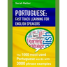 Portuguese: FAST TRACK LEARNING FOR ENGLISH SPEAKERS: The 1000 most used Portuguese words with 3.000 phrase examples. If you speak