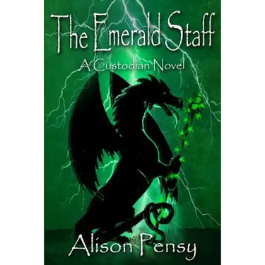 The Emerald Staff: Custodian Novel # 2