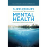 Supplements for Mental Health: Focus on Vitamin D3 and Omega 3
