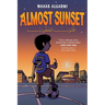 Almost Sunset: A Graphic Novel