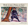How to be a Ninja of Life: Tales from Kyoto