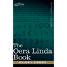 The Oera Linda Book: From a Manuscript of the Thirteenth Century