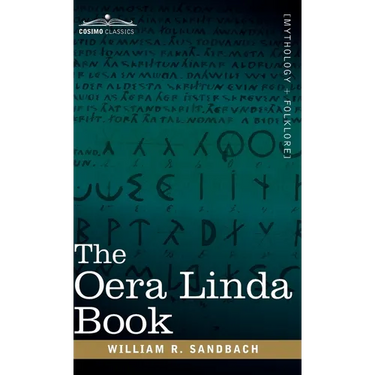 The Oera Linda Book: From a Manuscript of the Thirteenth Century