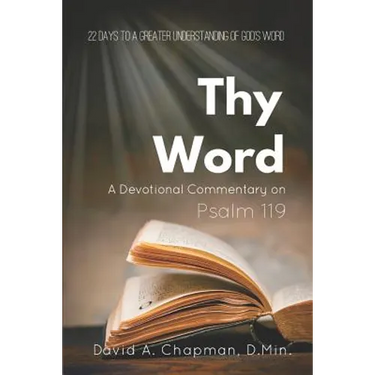 Thy Word: A Devotional Commentary on Psalm 119